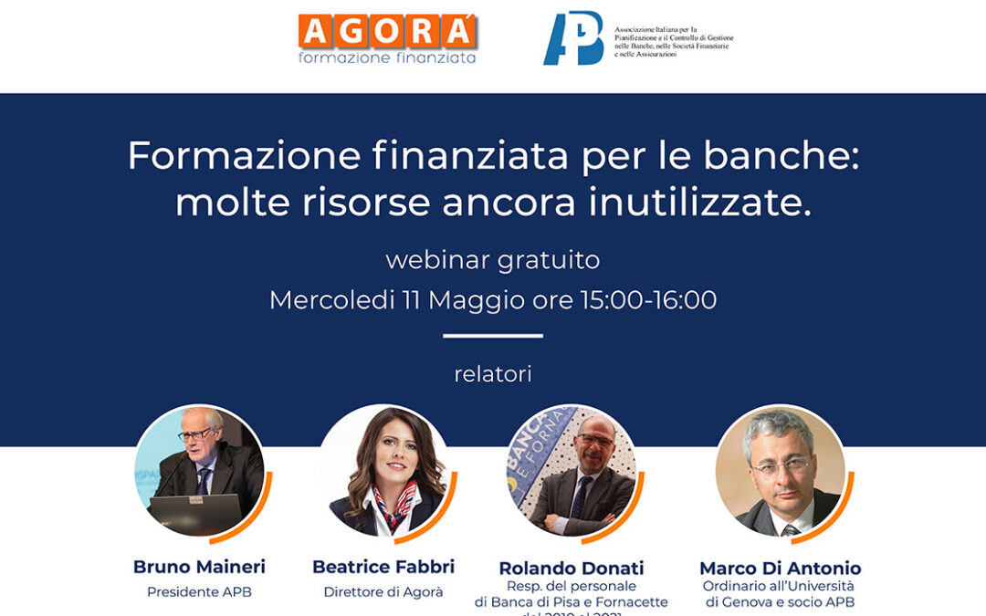 Webinar – “Formazione finanziata per le banche: molte risorse ancora inutilizzate” 11 Maggio ore 15:00